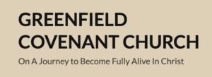 Greenfield Covenant Church