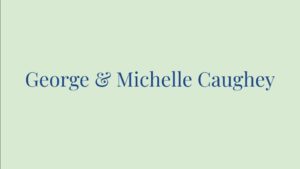 George & Michelle Caughey